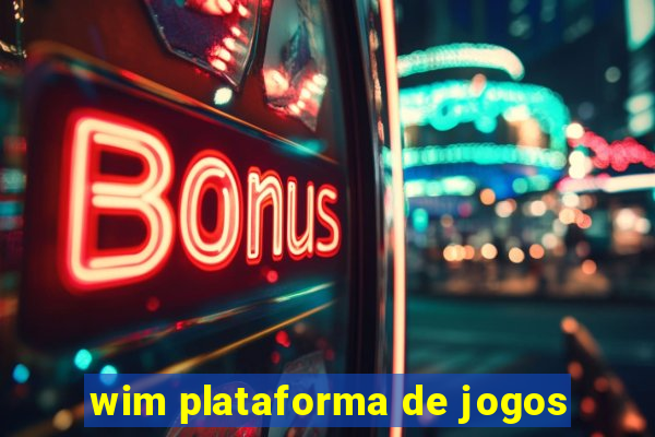 wim plataforma de jogos